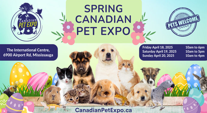 Spring CPE Pet Show - Mississauga, ON Apr 18 - 20, 2025